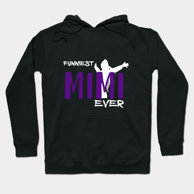 FUNNIEST MIMI EVER Hoodie by Otaka-Design